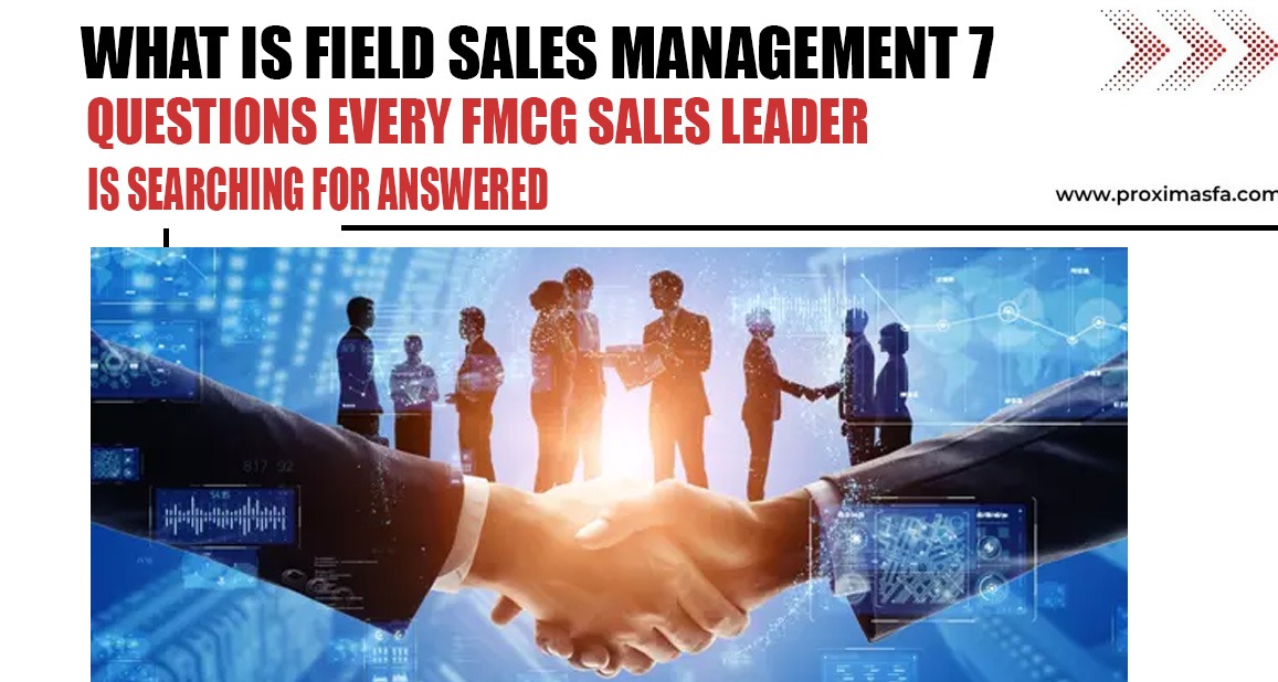 What is field sales management for FMCG companies